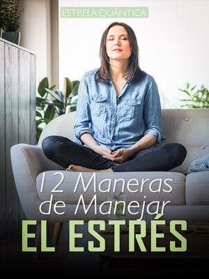 cover image of 12 Maneras de Manejar el Estrés